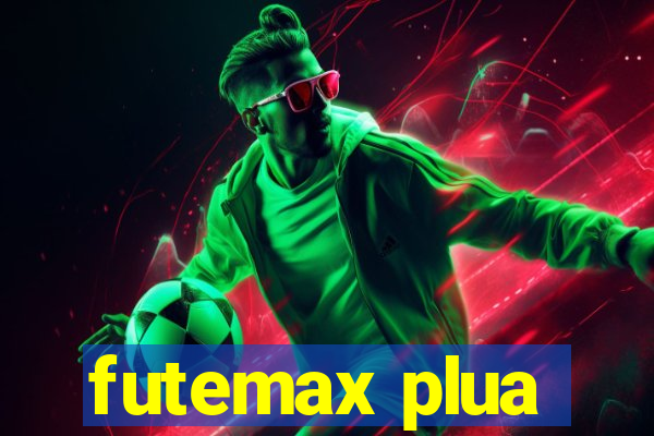 futemax plua